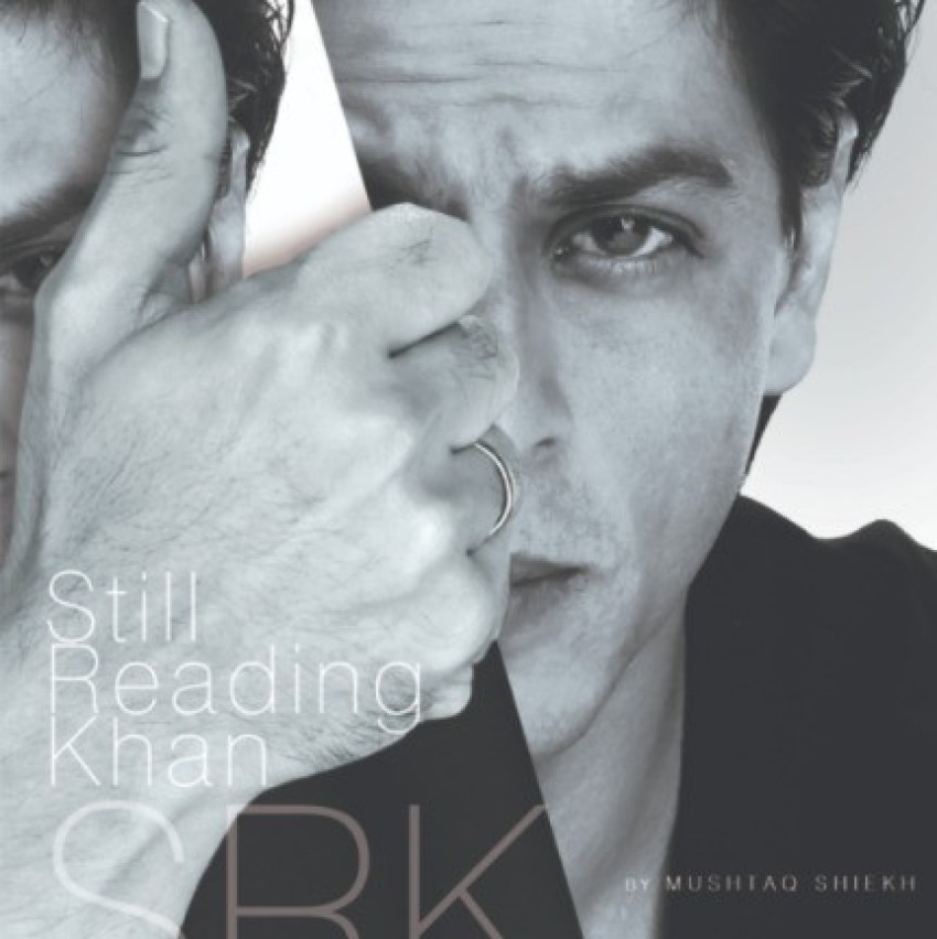Still Reading Khan SRK: Buy Still Reading Khan SRK by Mushtaq 