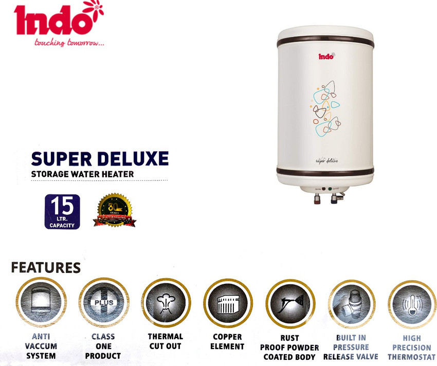 Indo 15 L Storage Water Geyser (Super Deluxe Storage Water Geyser with  Steel Tank, White) Price in India - Buy Indo 15 L Storage Water Geyser  (Super Deluxe Storage Water Geyser with