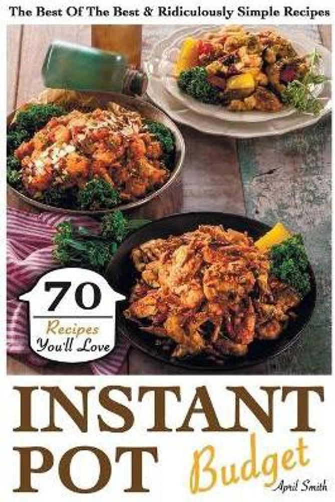 Instant Pot Budget Buy Instant Pot Budget by Smith April at Low Price in India Flipkart