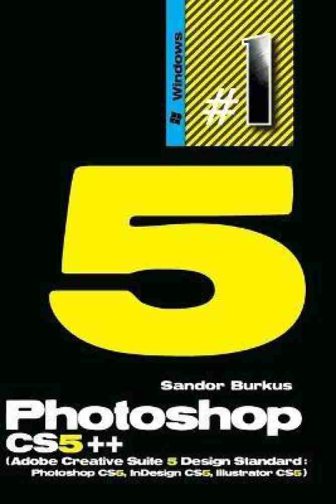 Photoshop CS5++ (Adobe Creative Suite 5 Design Standard: Buy