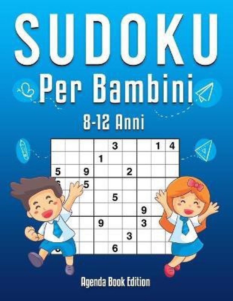 Sudoku per Bambini 8-12 Anni: Buy Sudoku per Bambini 8-12 Anni by Edition  Agenda Book at Low Price in India