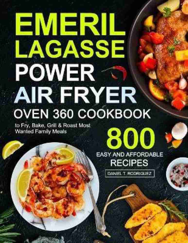 Emeril Lagasse Power Air Fryer 360 Cookbook (Paperback)