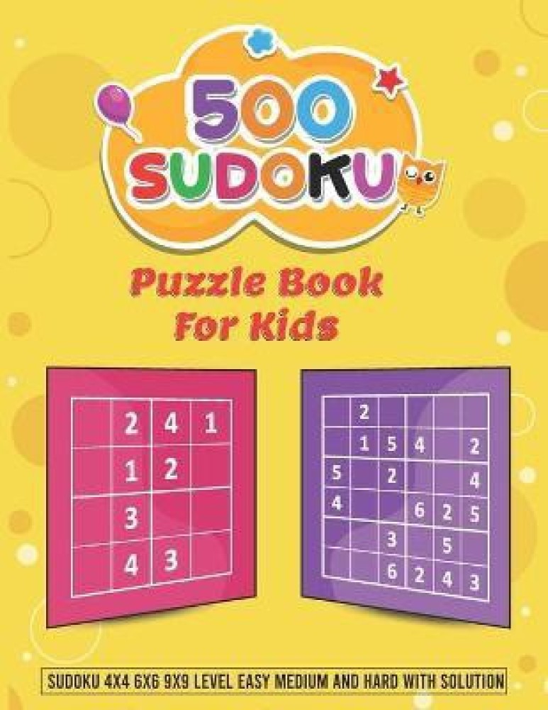 Sudoku for Beginners: 4x4, 6x6 and 9x9 Sudoku Puzzles: Easy Sudoku Book for  Beginners with Solution