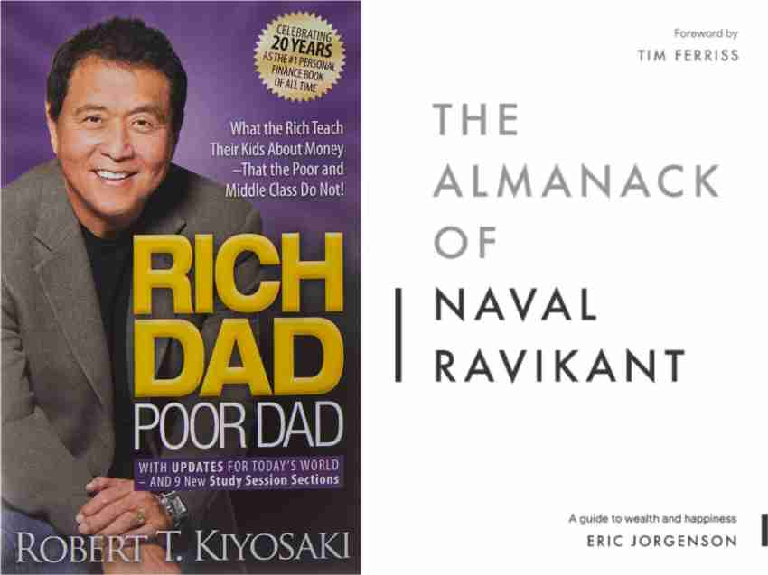 The Almanack Of Naval Ravikant + Rich Dad (Best Selling Combo): Buy The  Almanack Of Naval Ravikant + Rich Dad (Best Selling Combo) by Robert T.  Kiyosaki, Eric Jorgenson at Low Price in India