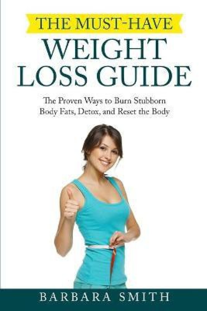 Buy The Must-Have Weight Loss Guide by Smith Barbara at Low Price in India