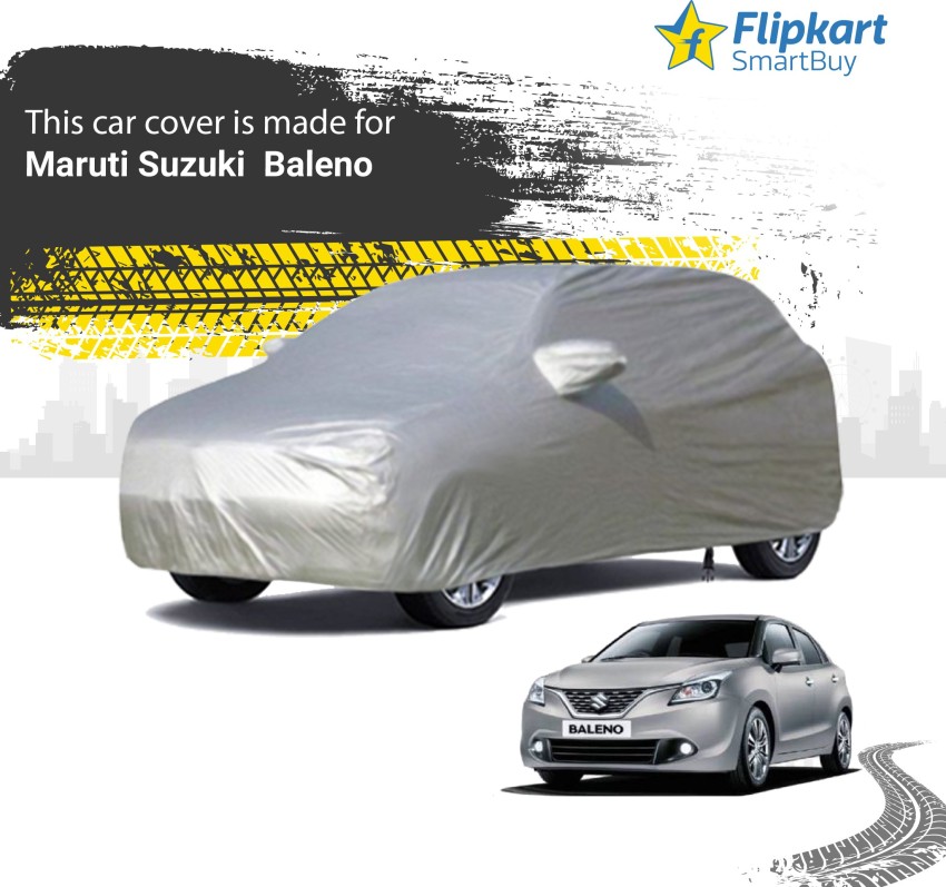 Flipkart SmartBuy Car Cover For Maruti Suzuki Baleno (With Mirror Pockets)  Price in India - Buy Flipkart SmartBuy Car Cover For Maruti Suzuki Baleno (With  Mirror Pockets) online at