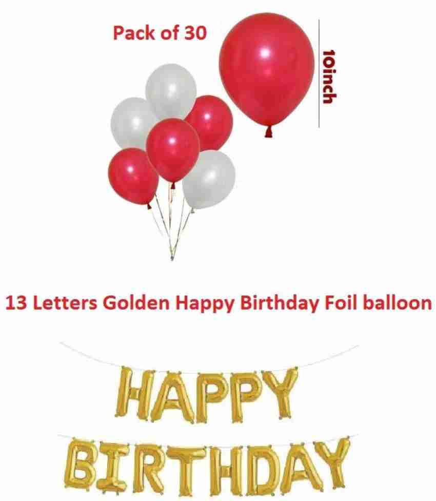 Happy Birthday Golden Foil Letters And 30 Pieces Red, White Balloons For  Birthday Decorations (pack Of 31) at Rs 335.00 in Jodhpur