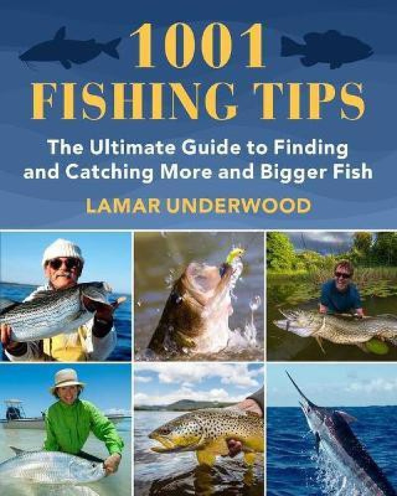 1001 Fishing Tips: Buy 1001 Fishing Tips by Underwood Lamar at Low Price in  India 