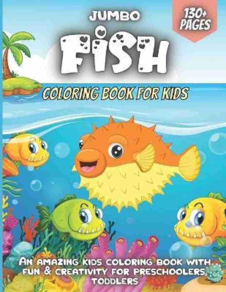 Jumbo Fish Coloring Book For Kids: Buy Jumbo Fish Coloring Book For Kids by  Sharp Elena at Low Price in India