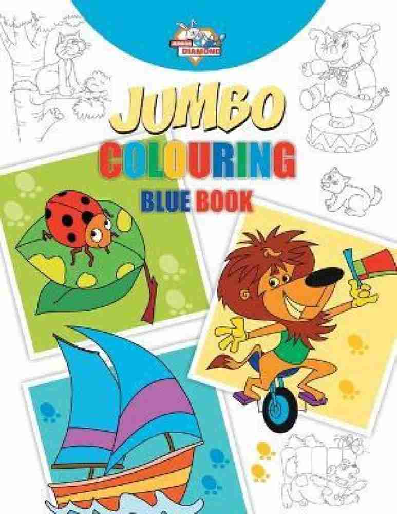 Jumbo Colouring Book 1 for 4 to 8 Years Old Kids | Best Gift to Children for Drawing, Coloring and Painting [Book]