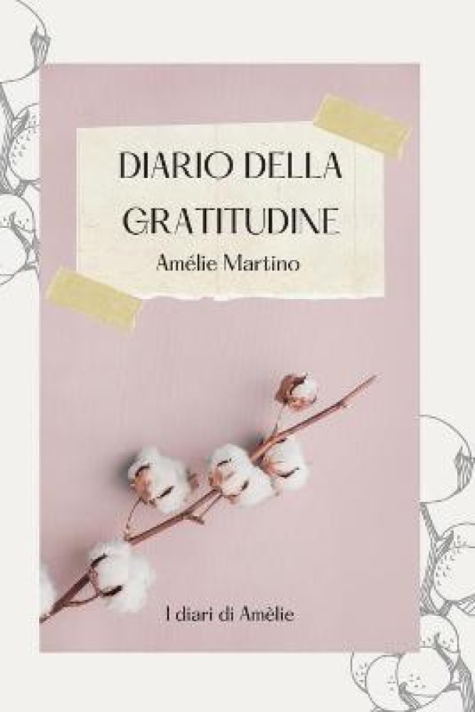 Diario della gratitudine: Buy Diario della gratitudine by Martino Amelie at  Low Price in India