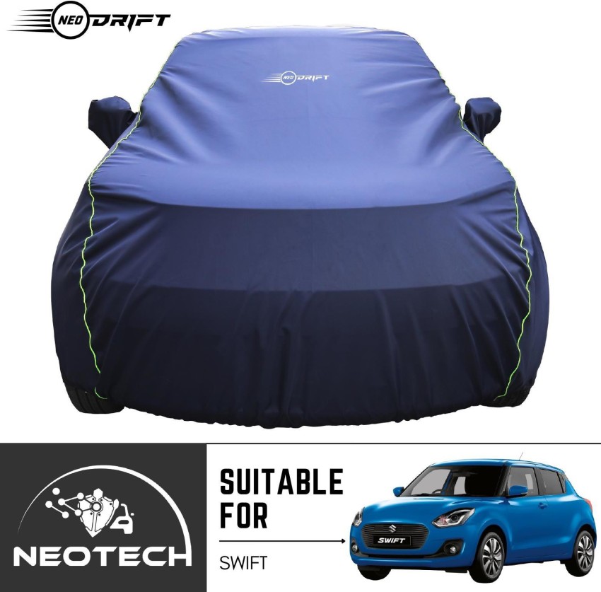 Neodrift Car Cover For Maruti Suzuki Swift (With Mirror Pockets) Price in  India - Buy Neodrift Car Cover For Maruti Suzuki Swift (With Mirror  Pockets) online at