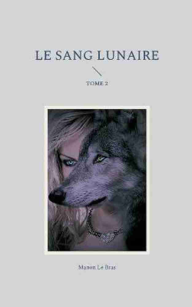 Buy Le Sang Lunaire by Le Bras Manon at Low Price in India