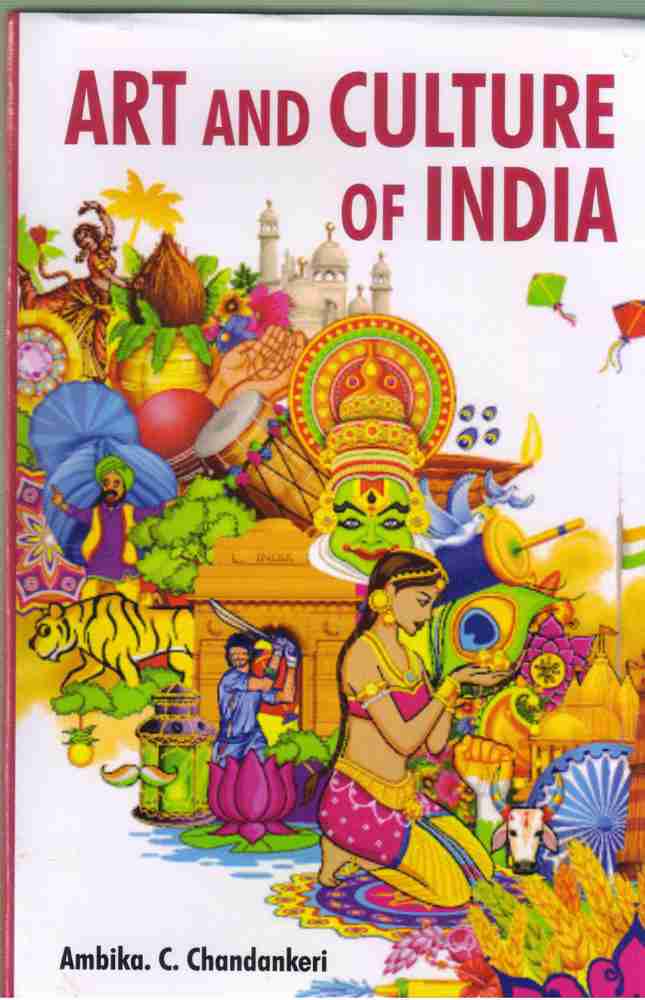 Indian Art Culture INDIAN ART AND CULTURE FOR CIVIL EXAM By SINGHANIA