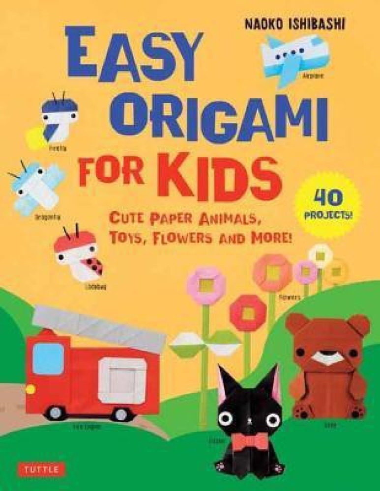 Origami - Step-by-Step Introduction To The Art of Paper-Folding - Activity  Book For Children - Level 1: Beginners