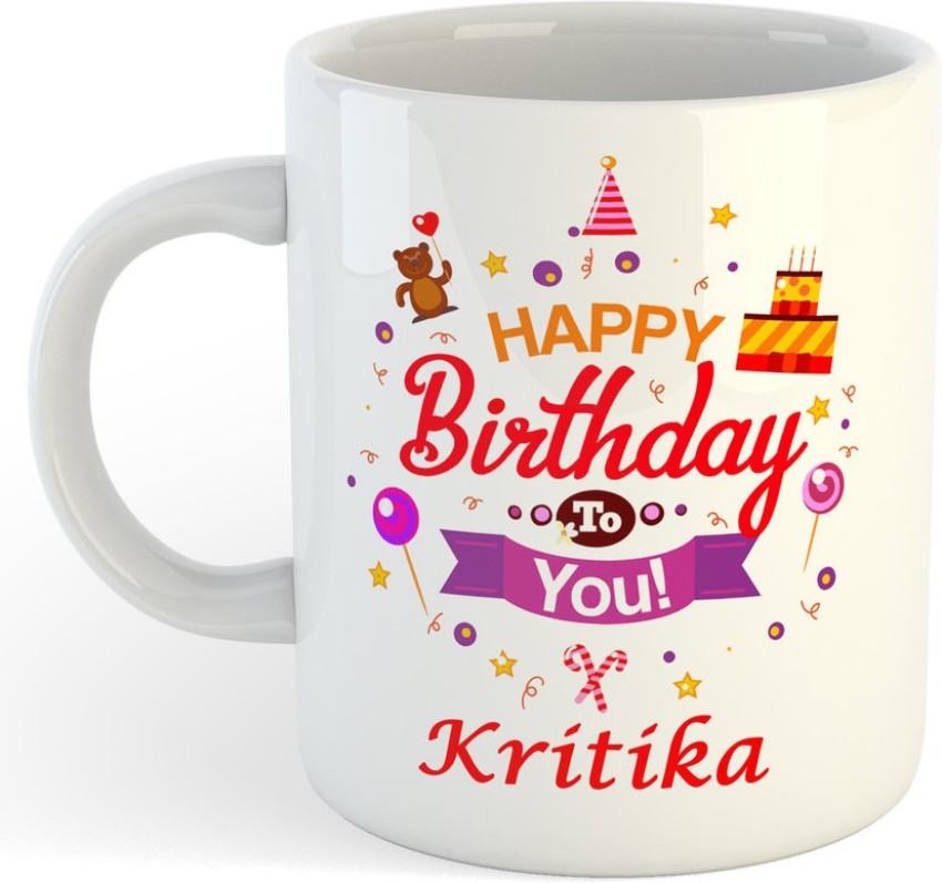 Beautum Happy Birthday Kruthika Name Model No:PHB001237 White Ceramic  Coffee Mug Price in India - Buy Beautum Happy Birthday Kruthika Name Model  No:PHB001237 White Ceramic Coffee Mug online at Flipkart.com