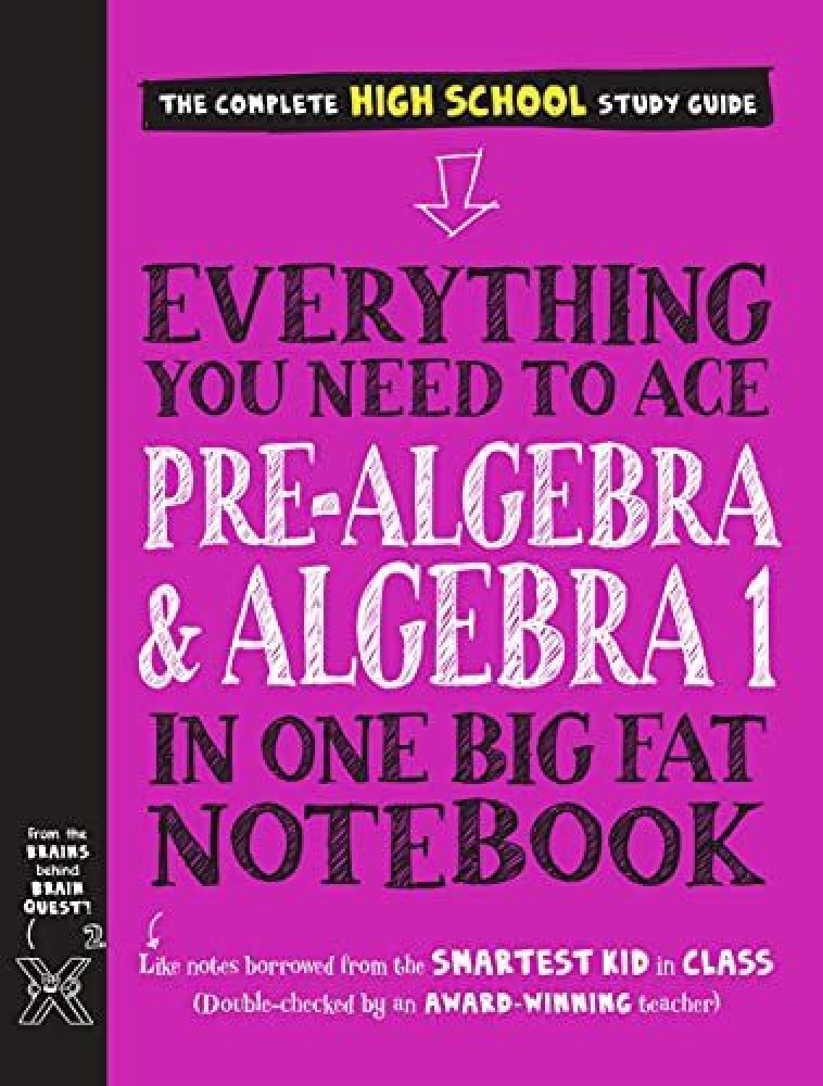 Everything You Need to Ace Pre-Algebra and Algebra I in One Big Fat Notebook:  Buy Everything You Need to Ace Pre-Algebra and Algebra I in One Big Fat  Notebook by Wang Jason