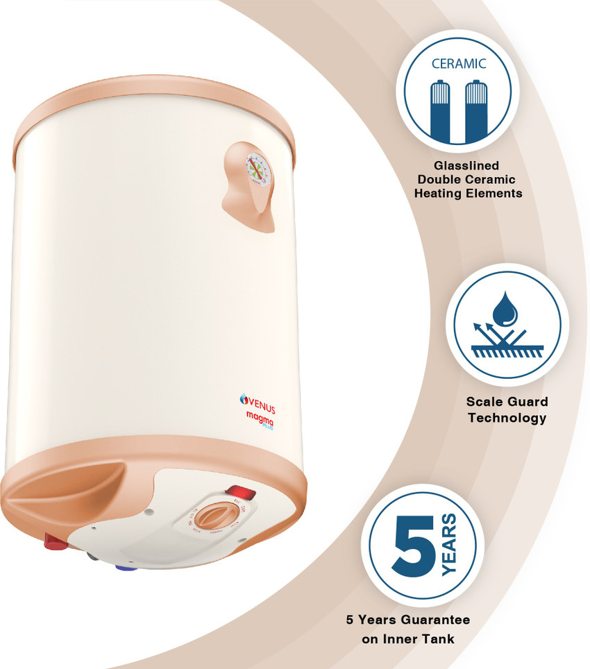 Venus 25 L Storage Water Geyser (Magma Plus 25GV, Ivory) Price in India -  Buy Venus 25 L Storage Water Geyser (Magma Plus 25GV, Ivory) online at  Flipkart.com