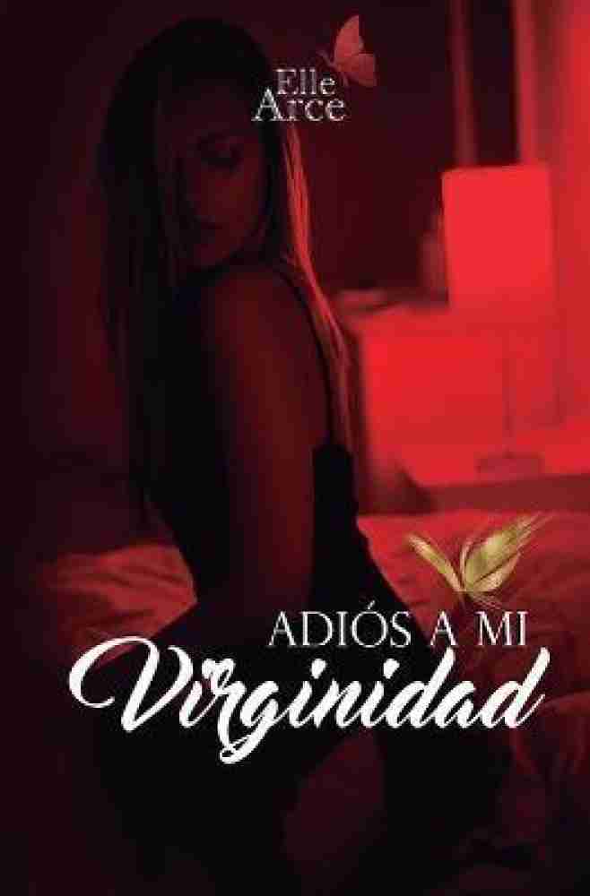 Adios a mi Virginidad: Buy Adios a mi Virginidad by Arce Elle at Low Price  in India