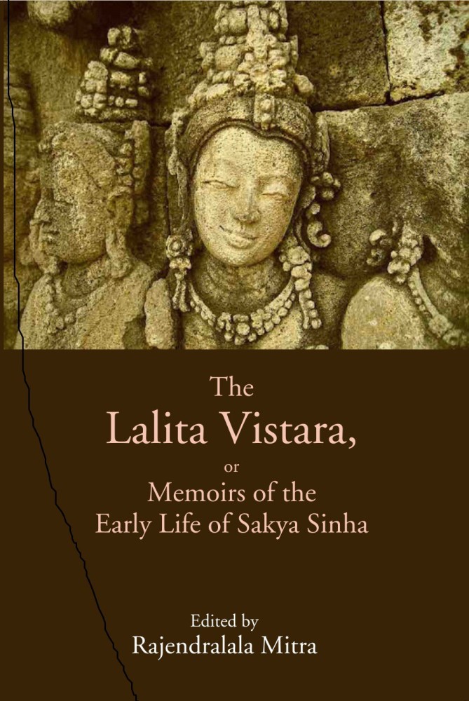 The Lalita Vistara, or Memoirs of the Early Life of Sakya Sinha