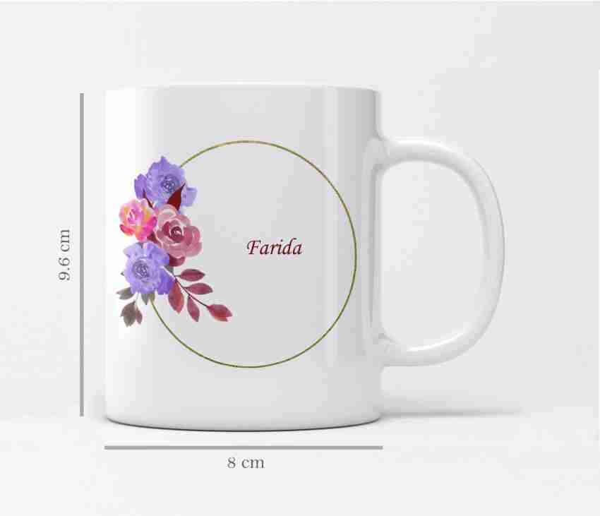 https://rukminim2.flixcart.com/image/850/1000/kx25ksw0/mug/m/n/r/name-farida-printed-floral-design-350-1-lorofy-original-imag9hkn3wrxezja.jpeg?q=20