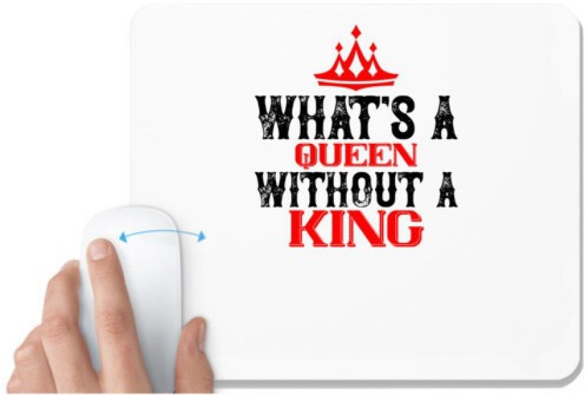 UDNAG White Mousepad 'Couple  what's a Queen without a king' for Computer  / PC / Laptop [230 x 200 x 5mm] Mousepad - UDNAG 
