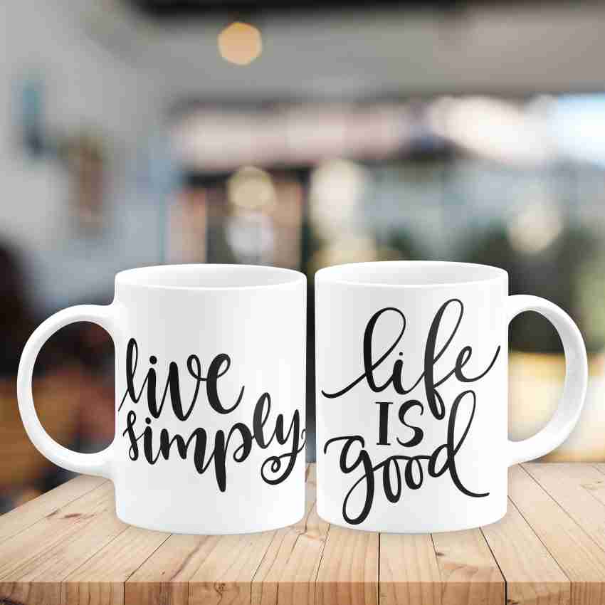 Artage Life is Good Live Simply Motivational Quote Printed White