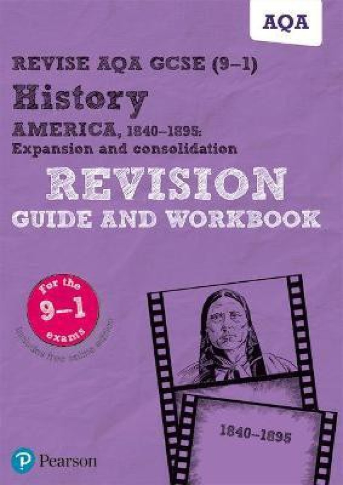 Pearson REVISE AQA GCSE (9-1) History America, 1840-1895