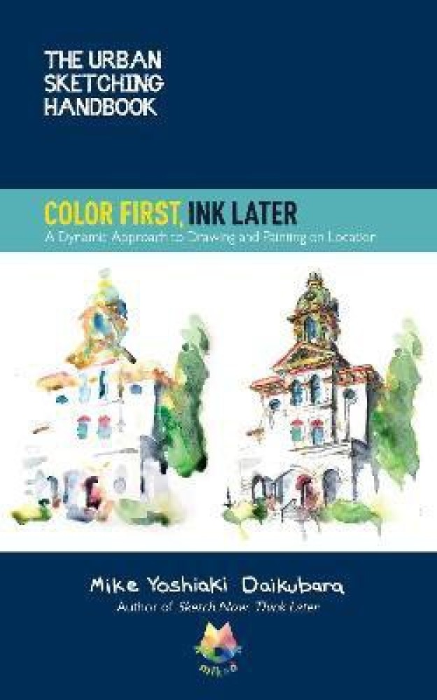 The Urban Sketching Handbook Working with Color eBook by Shari Blaukopf   EPUB  Rakuten Kobo India