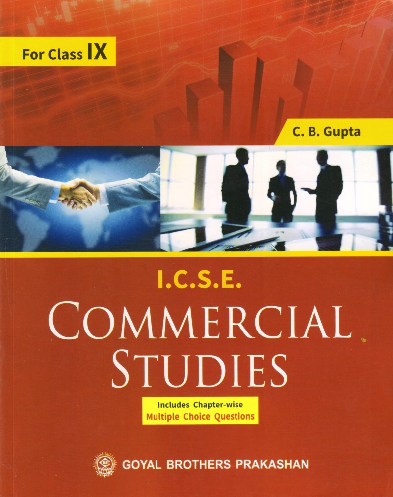 I.C.S.E Commercial Studies Class IX: Buy I.C.S.E Commercial Studies Class  IX by C B Gupta at Low Price in India | Flipkart.com