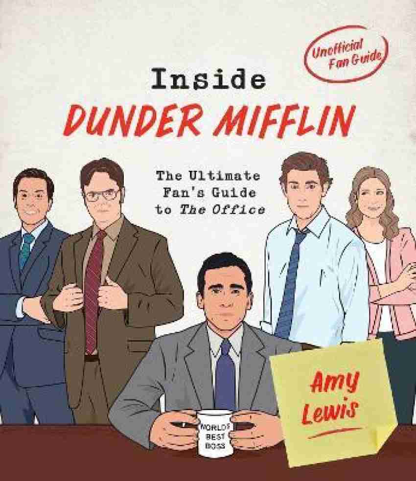 inside dunder mifflin: the ultimate fan's guide to the office by