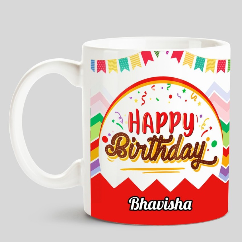 Buy Huppme Happy Birthday Bhavisha Inner Black Coffee Name Mug Online at  Low Prices in India - Amazon.in