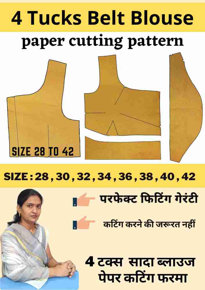 4 Tucks Belt Blouse Paper Cutting Pattern, All Size 28 To 42, Paper  Patterns For Tailors, Ready Paper Cutting: Buy 4 Tucks Belt Blouse Paper Cutting  Pattern