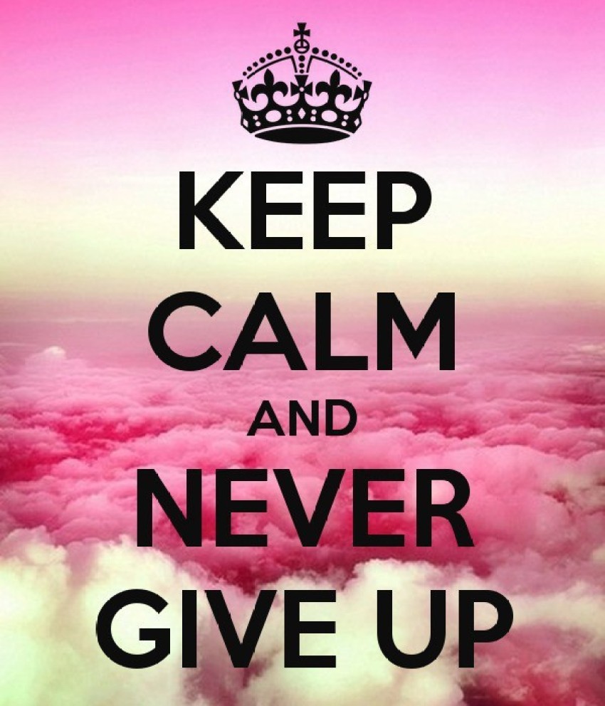 Never Give Up Images HD Wallpaper Download