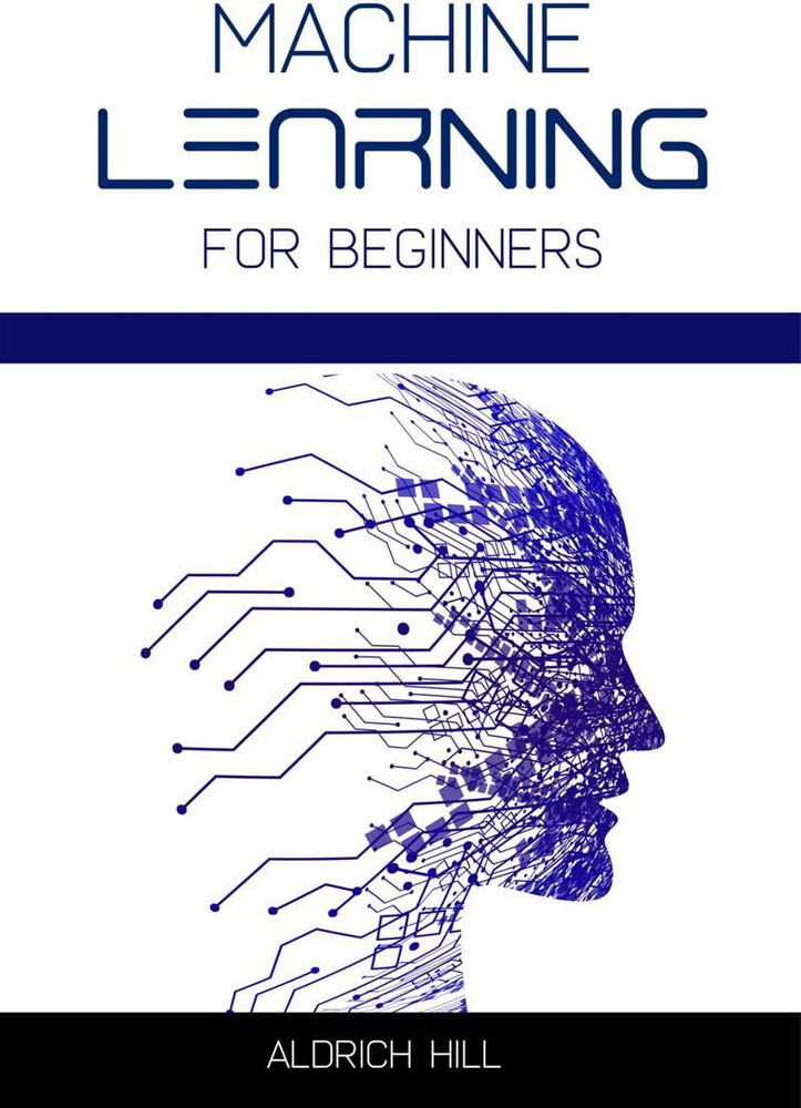 Machine Learning for Beginners Buy Machine Learning for Beginners