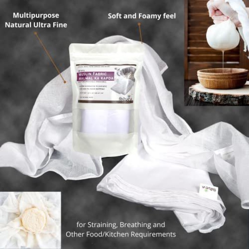 VIDHISATVA Muslin Fabric, Cheesecloth, 100% Cotton, Unbleached, Ultra  Fine, Reusable, Muslin Cloth for Straining, Cooking, Baking, Home  Collapsible Sieve Price in India - Buy VIDHISATVA Muslin Fabric, Cheesecloth