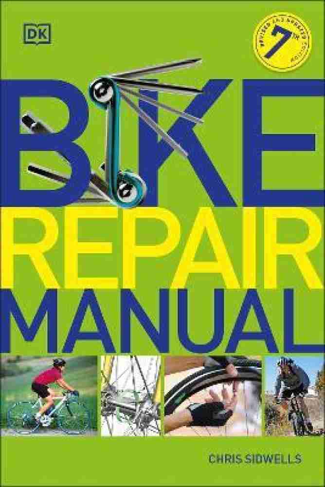 Bike Repair Manual Buy Bike Repair Manual by Sidwells Chris at