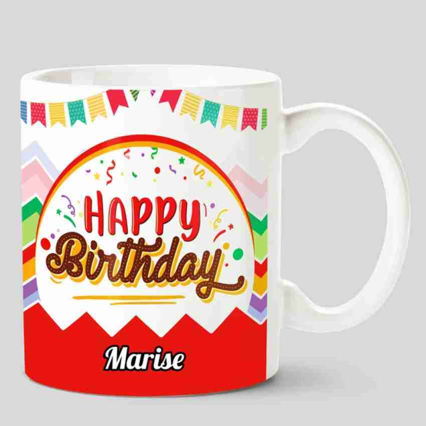 CHANAKYA Happy Birthday Marise White Ceramic Coffee Mug Price in