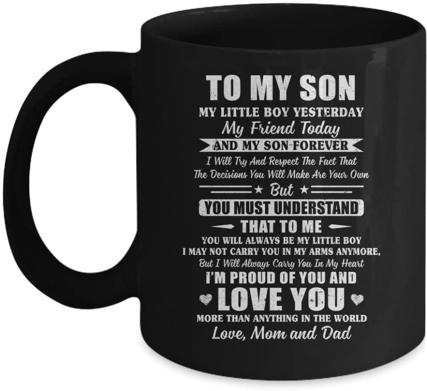 To My Son Coffee Mug From Mom and Dad, Gifts For Son Cup I Will Love You  Forever