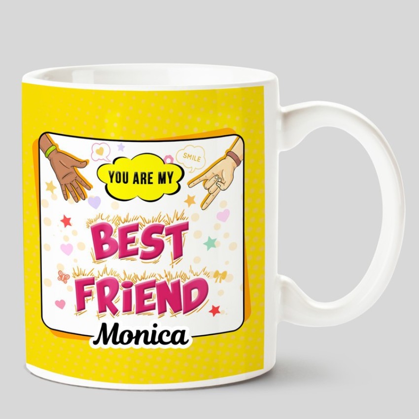 HUPPME You Are My Best Friend Monica White Ceramic Coffee Mug Price in India  - Buy HUPPME You Are My Best Friend Monica White Ceramic Coffee Mug online  at