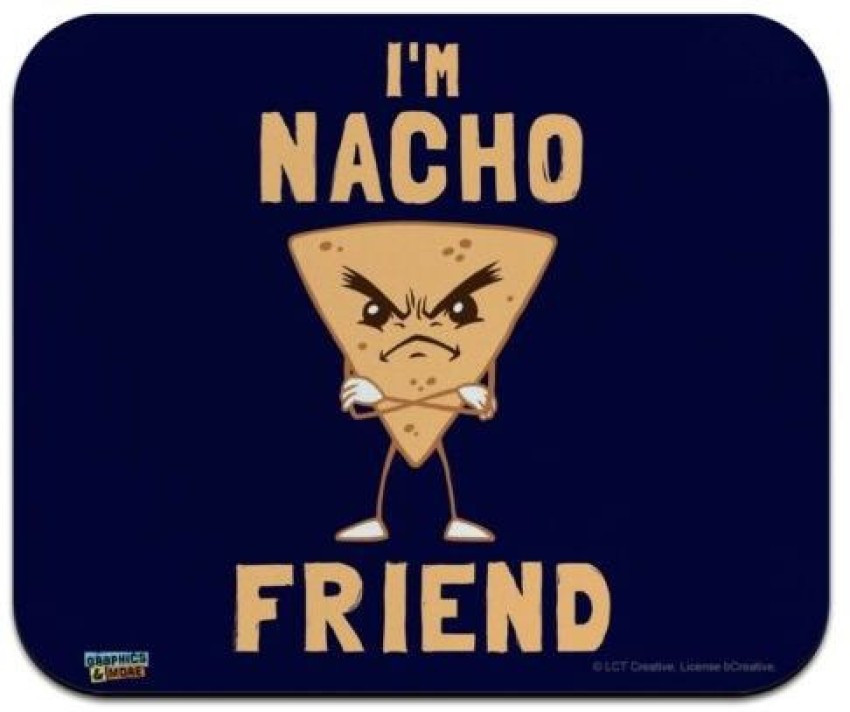 I'M NACHO That,i'm