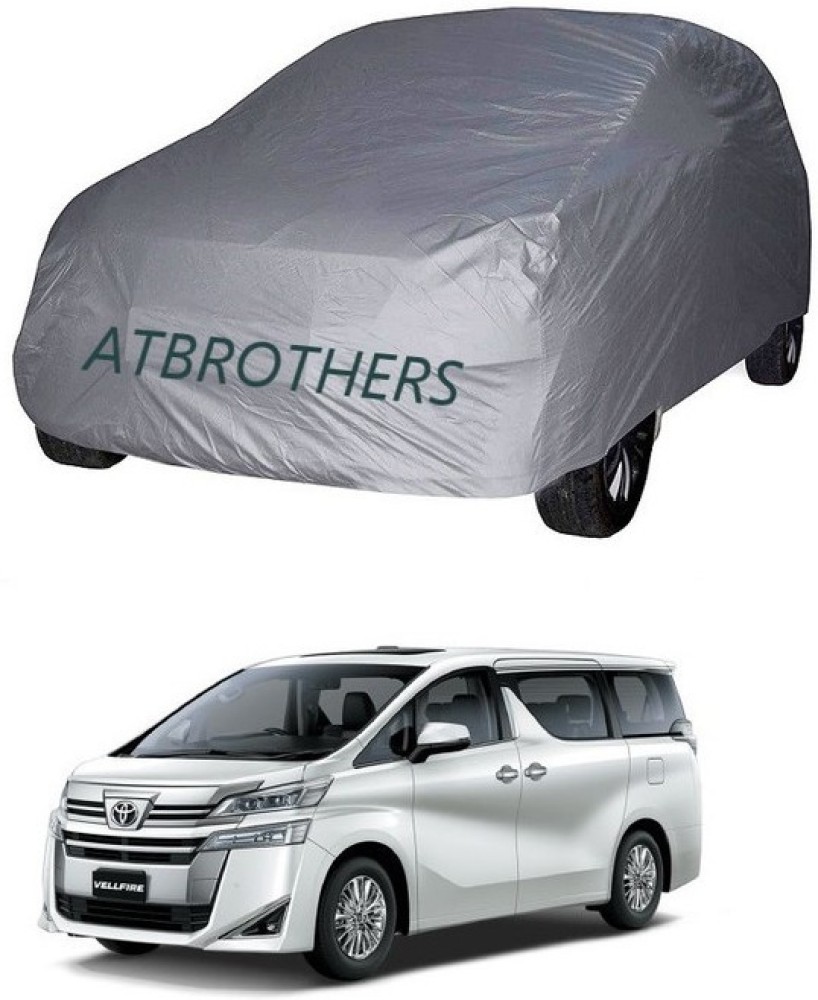 ATBROTHERS Car Cover For Toyota Vellfire Executive Lounge Petrol (Without  Mirror Pockets) Price in India - Buy ATBROTHERS Car Cover For Toyota  Vellfire Executive Lounge Petrol (Without Mirror Pockets) online at