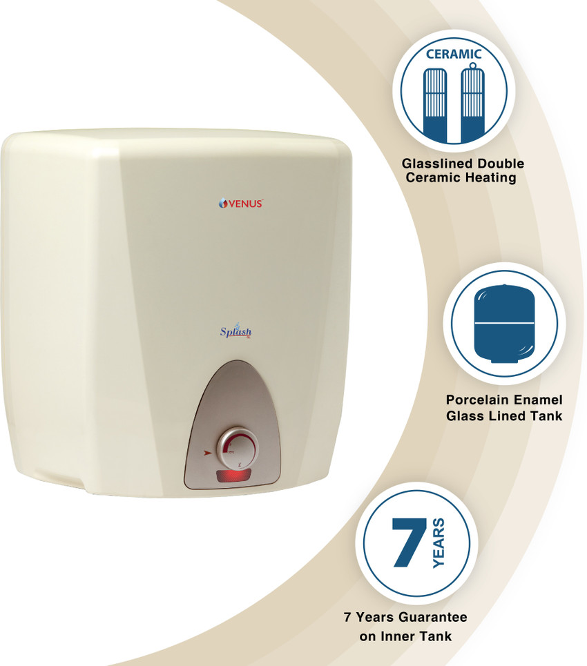 Venus 10 L Storage Water Geyser (Splash 10GL, Honey Gold) Price in India -  Buy Venus 10 L Storage Water Geyser (Splash 10GL, Honey Gold) online at  Flipkart.com