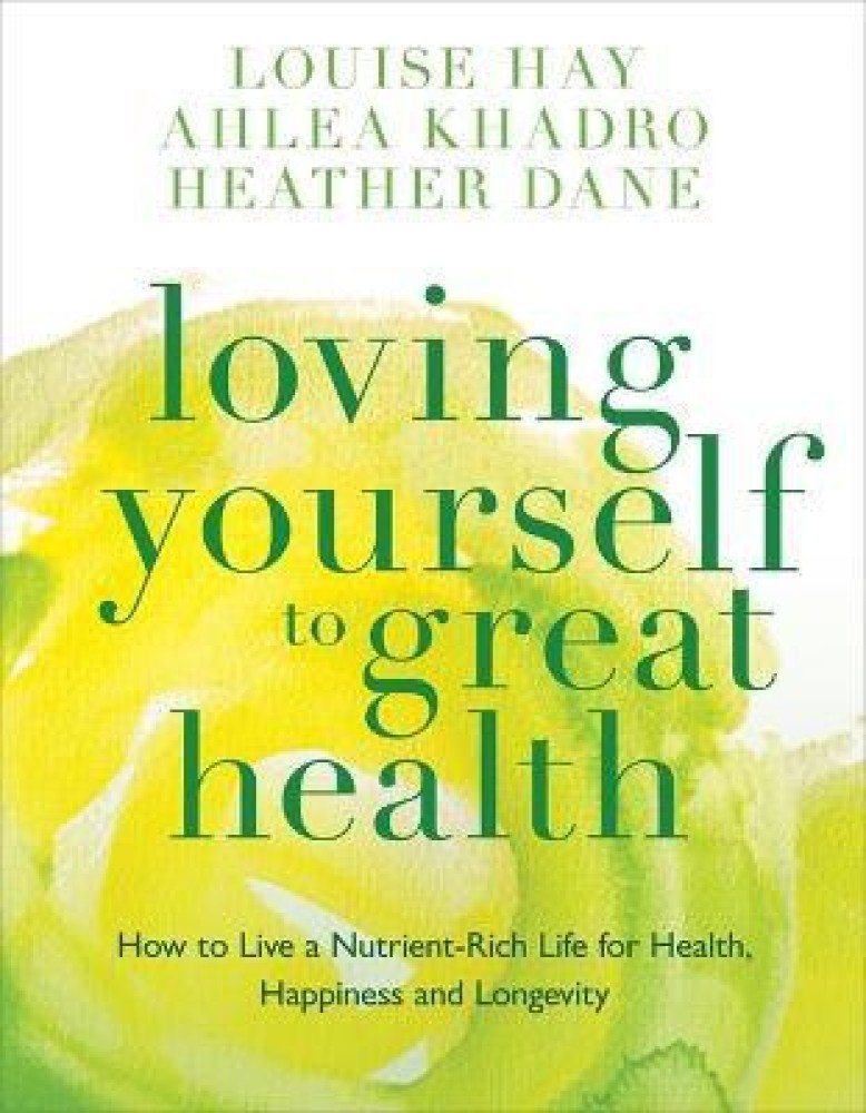 How to Love Yourself by Louise Hay: 9781401972455 | :  Books