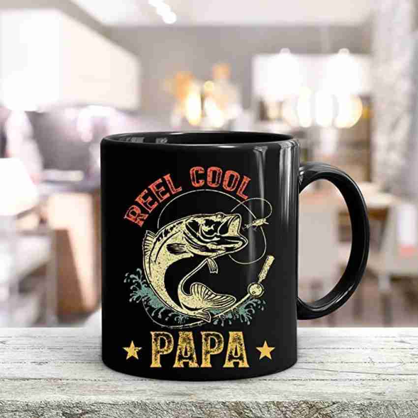 SNV Reel Cool Papa, Gift For Fishing Lover, Cool Papa, Dad Fishing,16883  Ceramic Coffee Mug Price in India - Buy SNV Reel Cool Papa, Gift For Fishing  Lover, Cool Papa, Dad Fishing,16883