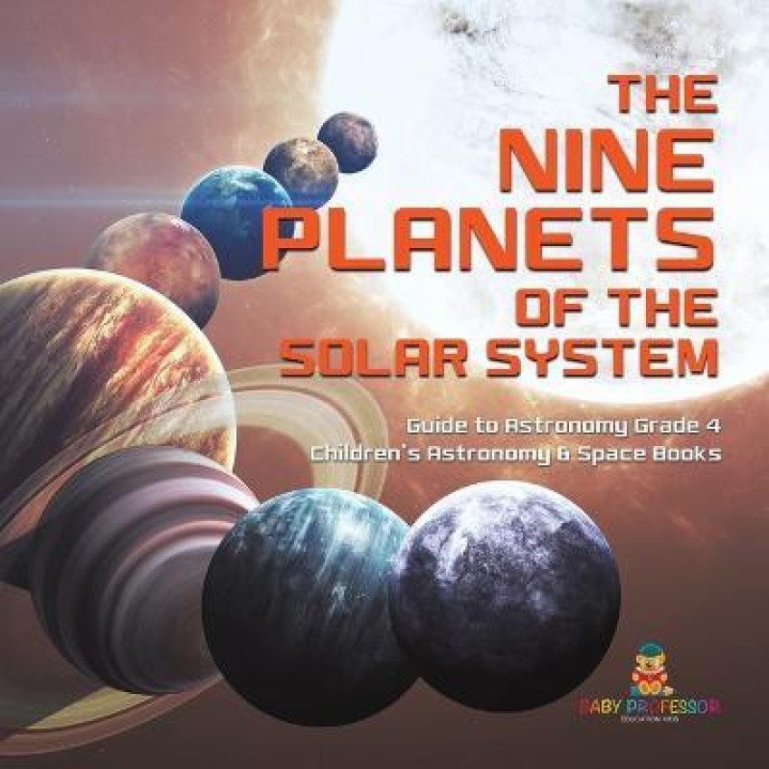 Solar System for Kids: The Planets and Their Moons eBook by Baby Professor  - EPUB Book