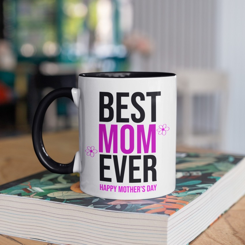 Best MOM EVER Happy Mother's Day Great Mothers Day Gift Coffee Mug