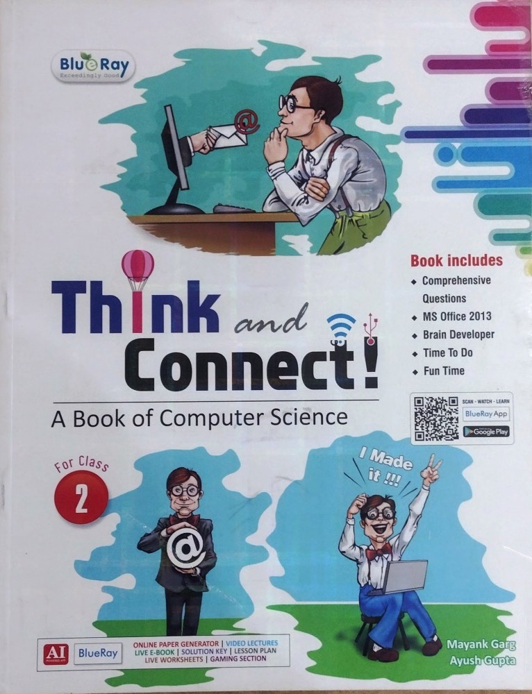 Think and Connect, Class 2, A Book of Computer Science: Buy Think and  Connect, Class 2, A Book of Computer Science by Mayank Garg, Ayush Gupta at  Low Price in India