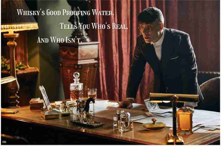 Whiskey's Good Proofing Water, But It Doesn't Tell You Who the Real Peaky  Blinders Are, Incontestable Blog, Finnegan