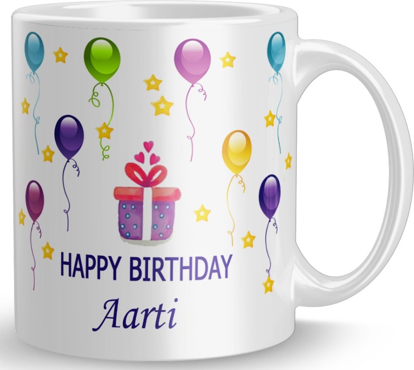 Buy Abaronee Happy Birthday Aarti Ceramic Coffee Mug Online at Low Prices  in India - Amazon.in